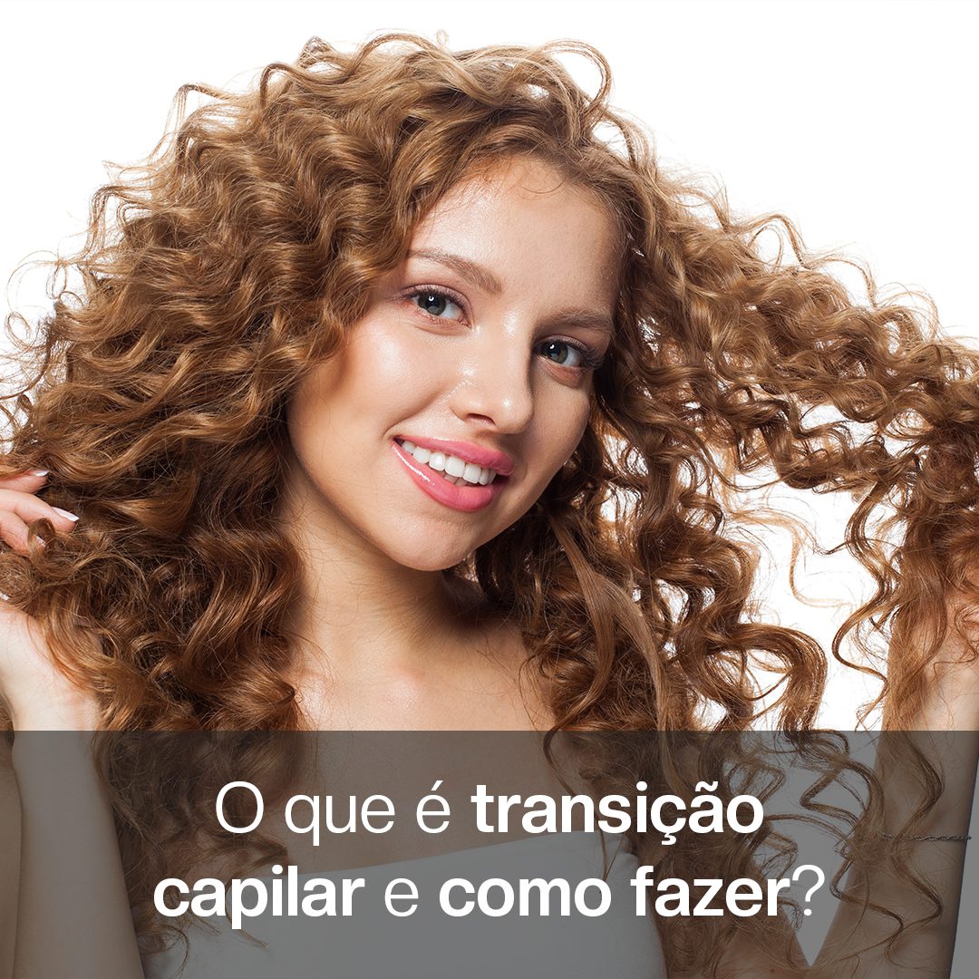 Transição Capilar